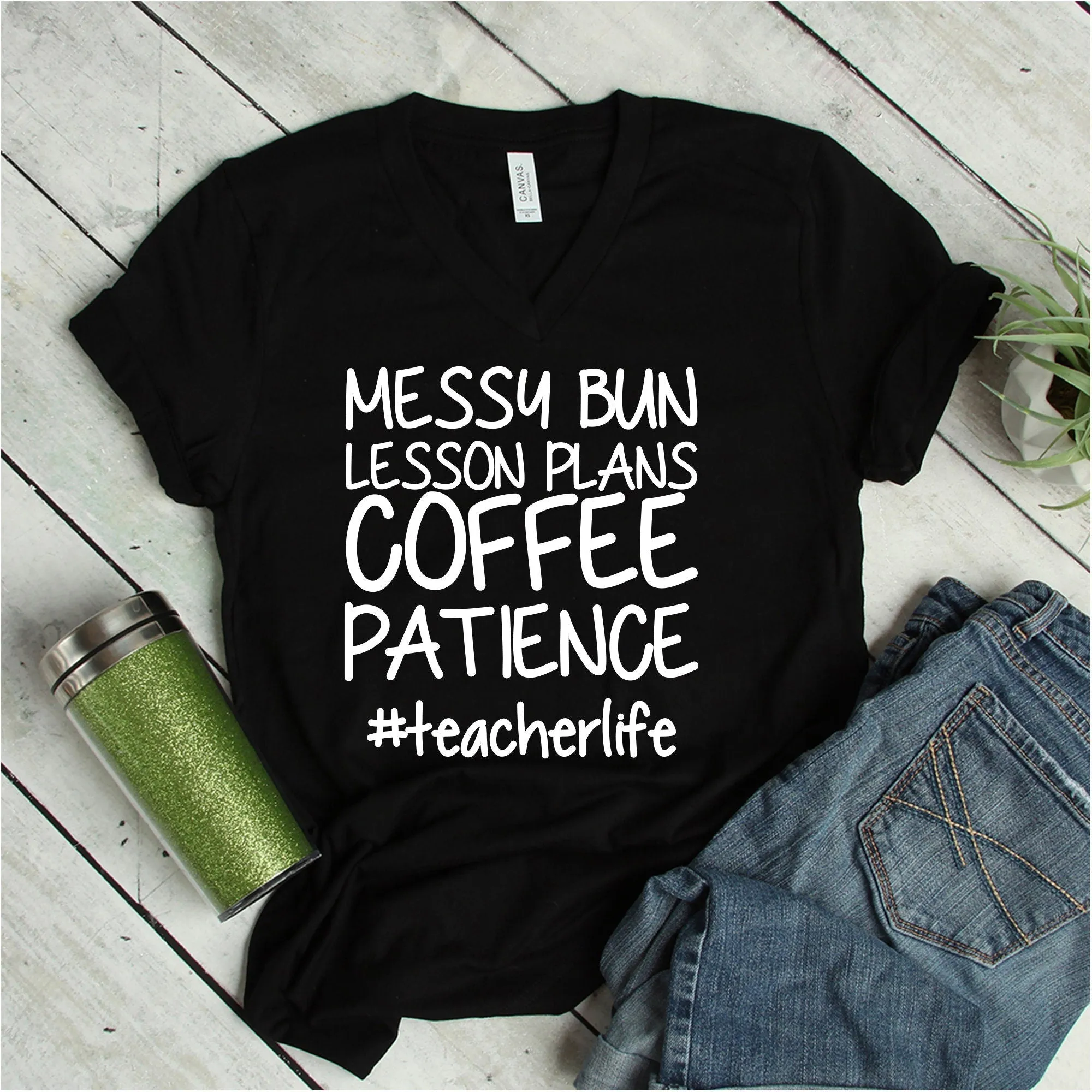 Messy Bun Lesson Plans T Shirt -Coffee Patience- Teacher life T shirt -School Shirt