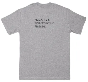 Pizza, TV & Disappointing Friends - Kids Oversized Comfy T-Shirt